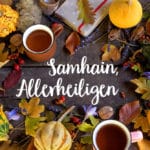 Die Kraft der Ahnen, Bedeutung von Samhain, Halloween, Allerheiligen, Versöhnung mit den Ahnen